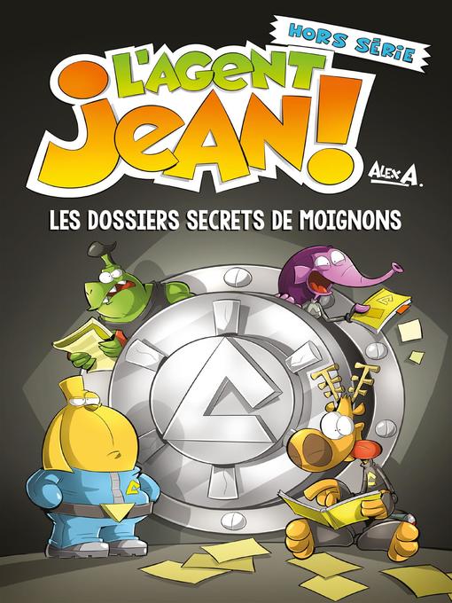 Title details for L'Agent Jean !--Hors série by Alex A. - Wait list